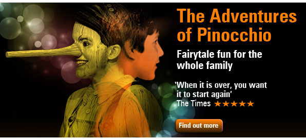 The Adventures of Pinocchio. Fairytale fun for the whole family | Find our more