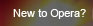 New to opera?